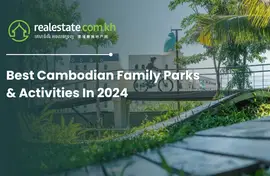 Best Cambodian Family Parks & Activities In 2024