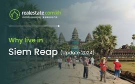 Why Live in Siem Reap (Update 2024)