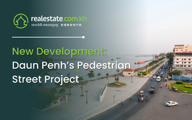 New Development: Daun Penh’s Pedestrian Street Project