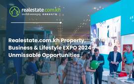 Realestate.com.kh Property, Business & Lifestyle EXPO 2024 - Unmissable Opportunities