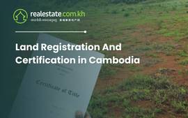 Land Registration And Certification in Cambodia