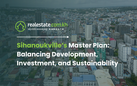 Sihanoukville’s Master Plan: Balancing Development, Investment, and Sustainability