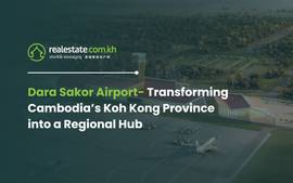 Dara Sakor Airport: Transforming Cambodia’s Koh Kong Province into a Regional Hub