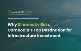 Why Sihanoukville Is Cambodia’s Top Destination for Infrastructure Investment