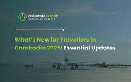 What’s New for Travellers in Cambodia 2025: Essential Updates