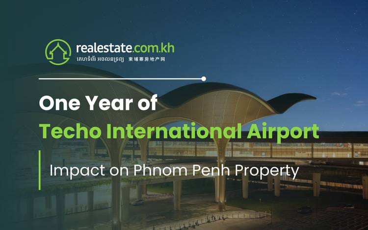 One Year of Techo International Airport: Impact on Phnom Penh Property