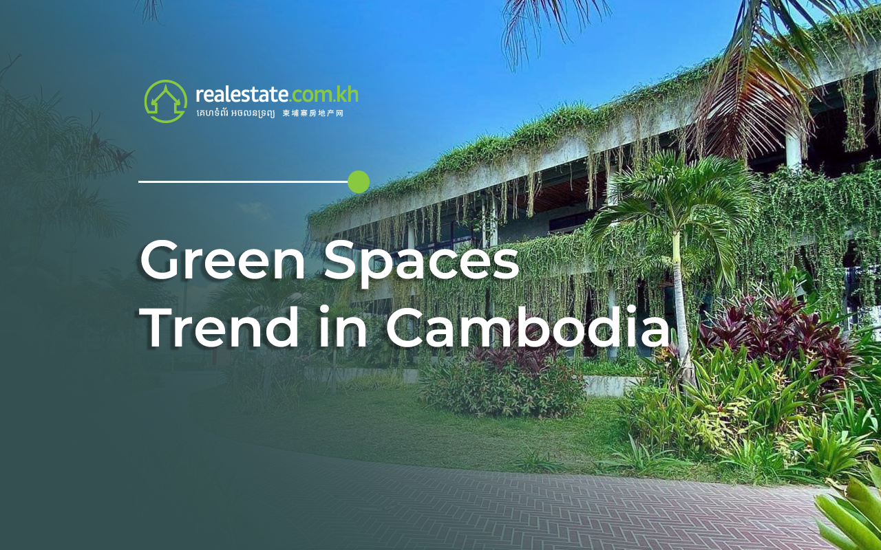 Why Green Spaces in Cambodia Benefits Long-Term Real Estate Investments