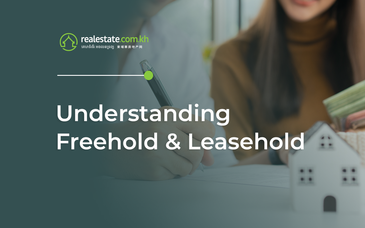 What is Freehold and Leasehold Ownership in Cambodia?