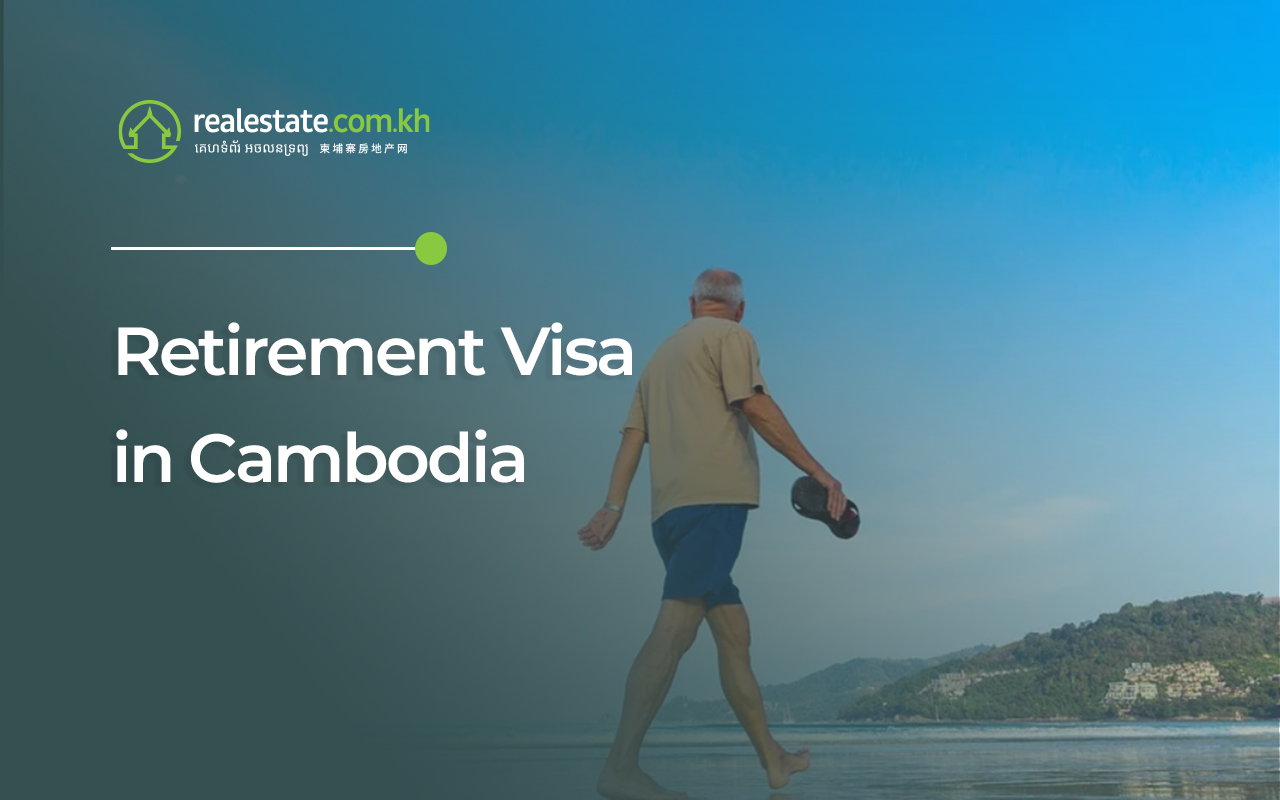 Cambodia ER Visa: New Expat Retirement Visas Available Next Week