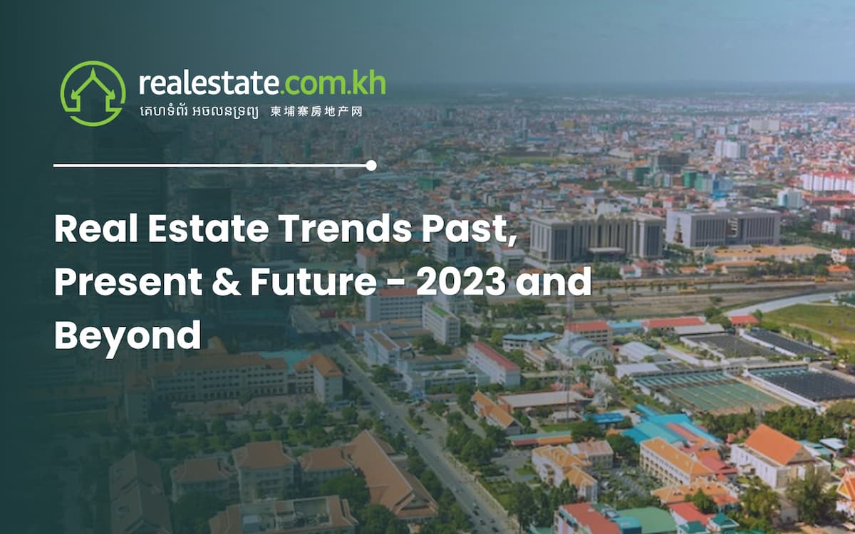 Real Estate Trends Past, Present & Future - 2023 and Beyond