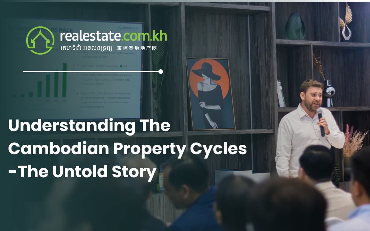 Understanding The Cambodian Property Cycles - The Untold Story