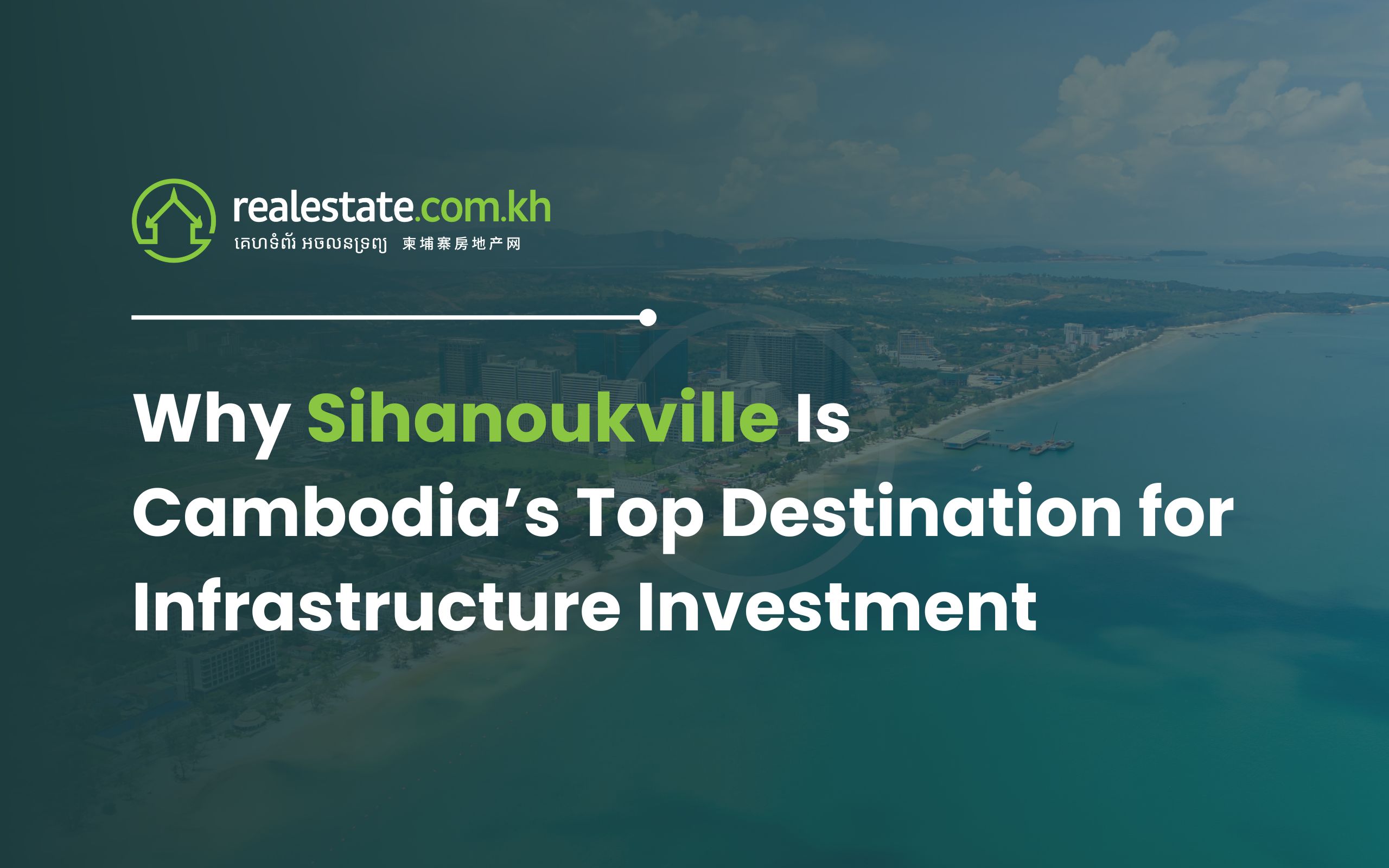 sihanoukville-top-destination-for-infrastructure-investment-in-cambodia