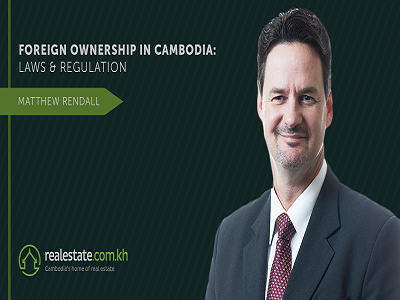 Foreign Ownership in Cambodia: Laws & Regulation with Matthew Rendall