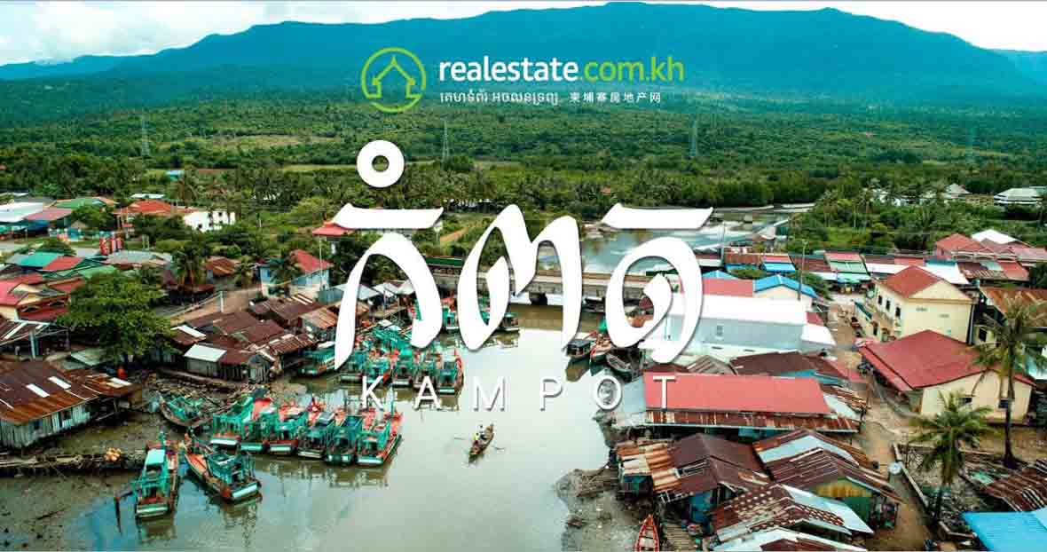 Kampot Real Estate transactions rise alongside coastal development prospects